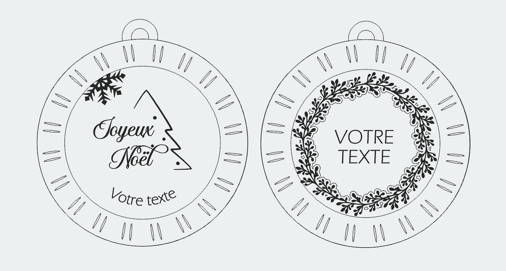Schémas techniques des deux modèles de boules de Noël personnalisables : modèle sapin Joyeux Noël et modèle couronne de feuillage avec zone de texte personnalisable