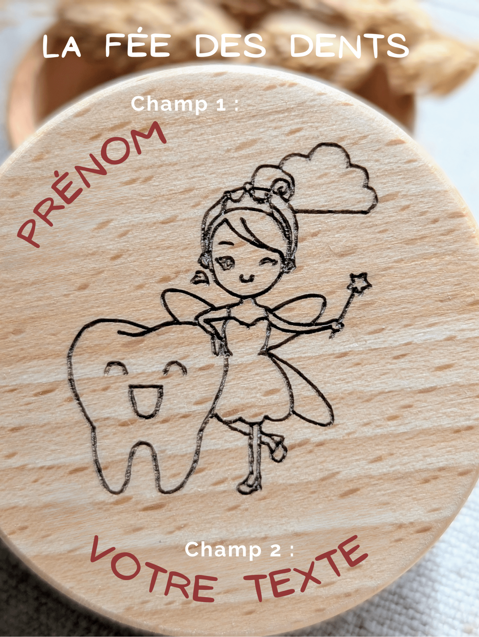 Boîte à dents de lait bois hêtre gravée laser modèle Fée des Dents personnalisable prénom et texte cadeau naissance fait main France Artesama